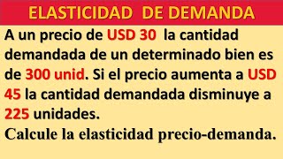 Ejercicio de Elasticidad de la demanda 1 [upl. by Elahcim91]