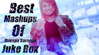 Best Mashups of Dileepa Saranga  Jukebox [upl. by Leasia]