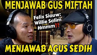 FELIX SIAUW quotINI YANG SAYA TAKUTKAN OM DEDquot AGUS UDAH GAK SEDIH‼️ [upl. by Eylloh156]