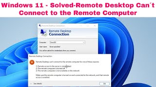 Windows 11  Solved  Remote Desktop Can´t Connect to The Remote Computer for one of These Reasons [upl. by Erline]