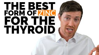 The BEST Form of Zinc For Your Thyroid [upl. by Aile]