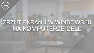 Jak wykonać zrzut ekranu na komputerze DELL z Windows 10 [upl. by Llednil]