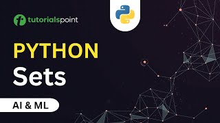 Sets in Python Simply Explained How to use Sets in Python Python for Beginners  Tutorialspoint [upl. by Cora335]