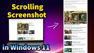 How to Take a Scrolling Screenshot in Windows 11 [upl. by Winther]