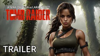 TOMB RAIDER Lara Croft 2025  Teaser Trailer  Jenna Ortega [upl. by Neerhtak]