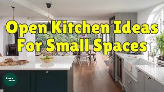 Big Ideas For Small Kitchens Open Concept Magic Open Kitchen Ideas With Living Room [upl. by Gotcher]