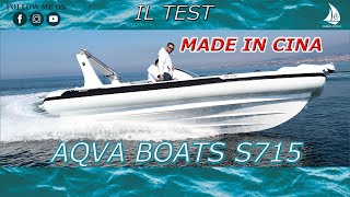 Ho provato un GOMMONE CINESE  Aqva Boats S715  IL TEST [upl. by Reynolds]