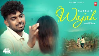 WAJAH Official Video  Sabba  Latest Punjabi Songs 2024  TSeries [upl. by Warila]