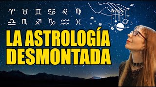 LA ASTROLOGÍA DESMONTADA [upl. by Akinom]