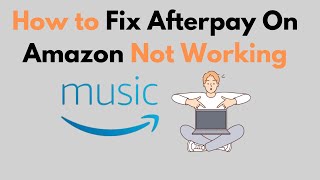 How to Fix Afterpay On Amazon Not Working [upl. by Aivax]