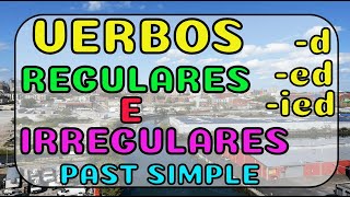 Verbos regulares e irregulares en inglés Reglas –d ed ied Pasado Simple Past Simple [upl. by Eirameinna]