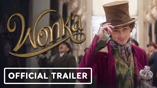 Wonka  Official Trailer 2023 Timothée Chalamet KeeganMichael Key [upl. by Hillier]