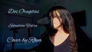 Sebastián Yatra  Dos Oruguitas From quotEncantoquot Cover by Rhea [upl. by Yarised]