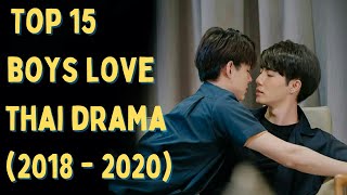 Top 15 Boys Love Thai Drama  BL Thai Series 2018  2020 [upl. by Vedetta]