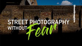 Street Photography without fear [upl. by Tnert]