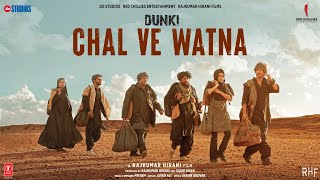 Dunki Chal Ve WatnaAudio Shah Rukh Khan Rajkumar Hirani Taapsee Pannu PritamJaved AliVarun G [upl. by Drewett31]