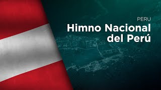 National Anthem of Peru  Himno Nacional del Perú [upl. by Adine918]