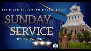 🔴LIVE CSI Kallankuzhi District Sunday Service on 02032025 [upl. by Armyn]