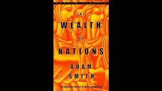 The Wealth of Nations by Adam Smith Full Audiobook [upl. by Tallula]