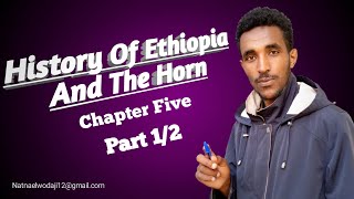 History of Ethiopia And The Horn Chapter Five part one Kingtube1 🥰kingtube [upl. by Bivins899]