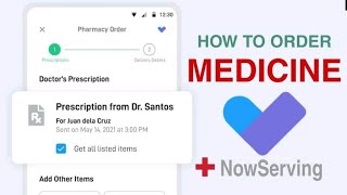 NowServing APP  How to ORDER MEDICINE ONLINE using NowServing APP By SeriousMD [upl. by Cahilly]