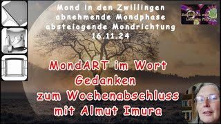 MondART im Wort  Wochenabschluss  Gedanken von Almut Imura [upl. by Steck]