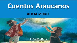 MOREL ALICIA  Cuentos Araucanos  RESUMEN Análisis y Cuestionario [upl. by Ajnot517]