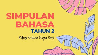 SIMPULAN BAHASA  BAHASA MELAYU  TAHUN 2 [upl. by Ballman]