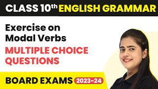 Exercise on Modal Verbs MCQs  Modals  Class 10 English Grammar 202223 [upl. by Pippas]