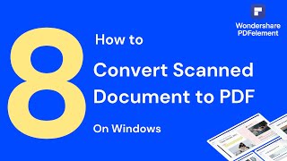 How to Convert Scanned Document to PDF  PDFelement 8 [upl. by Nisaj]