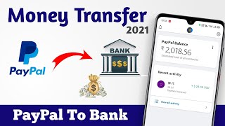 PayPal Account se Bank me Paise Kaise Transfer Kare 2021  PayPal to Bank Account Transfer India [upl. by Esilehc]