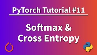 PyTorch Tutorial 11  Softmax and Cross Entropy [upl. by Eam29]