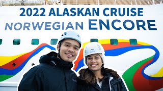 NORWEGIAN ENCORE  Cruise to ALASKA in 2022  VLOG [upl. by Gretta451]