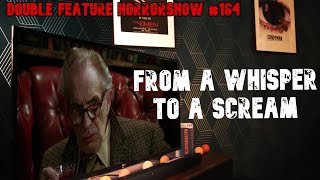 Reviewing From A Whisper To A Scream 1987  Double Feature Horrorshow 164 [upl. by Peh28]