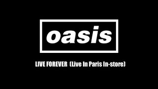 Oasis  Live Forever Live Paris InStore 1994 [upl. by Nauqes]