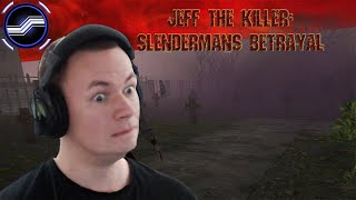 Jeff The Killer Slendermans Betrayal [upl. by Ahsimek]