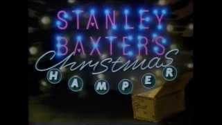 Stanley Baxters Christmas Hamper 1985 [upl. by Rhines]