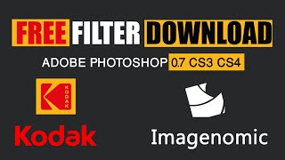 Kodak Imagenomic filter Free Download for  photoshop 70 CS 3 CS 4  Winner Graphics [upl. by Nolyat]