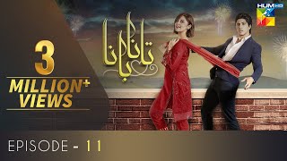 Tanaa Banaa  Episode 11  Digitally Presented by OPPO  HUM TV  Drama  24 April 2021 [upl. by Grunberg]