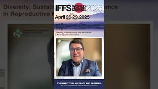 IFFS World Congress 2025 Submit Abstract [upl. by Ceevah]