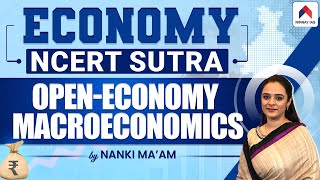 OpenEconomy Macroeconomics for UPSC  Economy NCERT Sutra  Indian Economy  Nirnay IAS  Nanki Mam [upl. by Anead159]