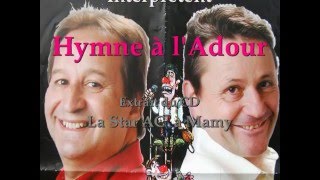 Hymne à lAdour [upl. by Saudra]