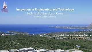 Technical University of Crete  Innovation in Engineering and Technology [upl. by Andee]