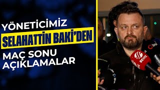 Yöneticimiz Selahattin Bakinin Kasımpaşa Maçı Sonrasındaki Açıklamaları  Fenerbahçe 21 Kasımpaşa [upl. by Romalda]