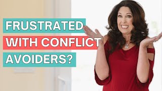 Understanding People Who Avoid Conflict [upl. by Ignaz]