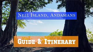 Neil Island Andamans  Guide amp Itinerary  Places to Visit  Maldives of India [upl. by Ahen]