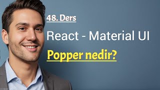 React  Material UI mui  Popper nedir Dikkat edilmesi gerekenler [upl. by Rennane]