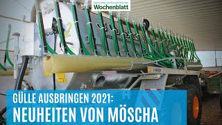 Möscha Neuheiten in der Gülletechnik  Gülle ausbringen [upl. by Soisanahta]