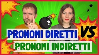 Pronomi DIRETTI e INDIRETTI in italiano la Spiegazione Completa in MENO di 10 MINUTI ✅ [upl. by Ailehc]