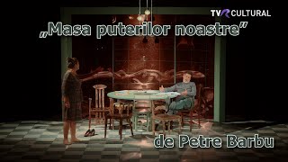 Masa puterilor noastre de Petre Barbu  Teatrul de Comedie  Teatru TV  TVR [upl. by Maurizia947]